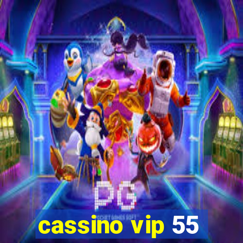 cassino vip 55